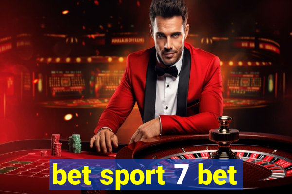 bet sport 7 bet